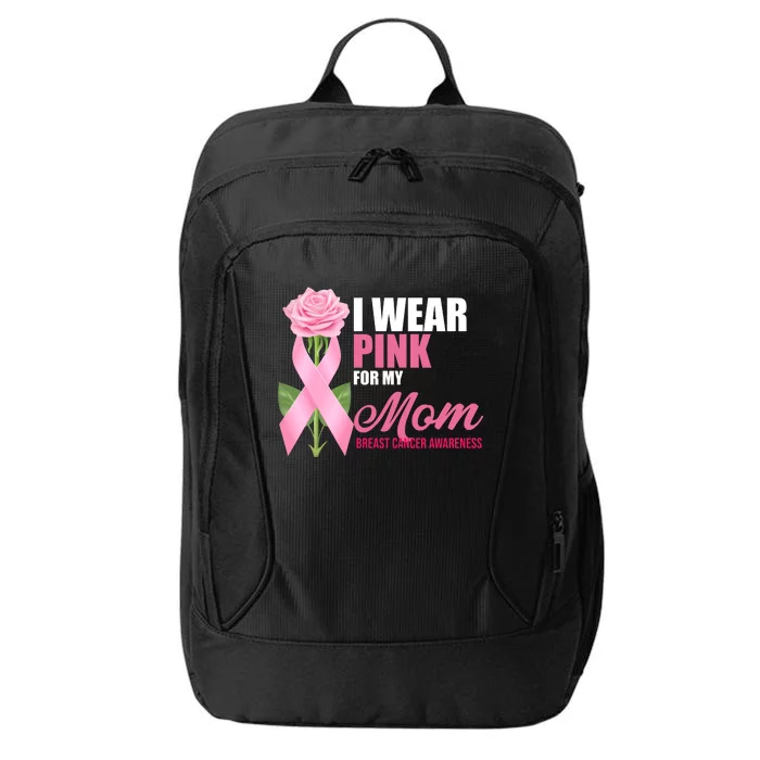 I Wear Pink For My Mom Breast Cancer Floral Ribbon City Backpack