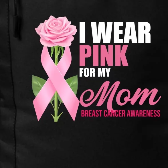 I Wear Pink For My Mom Breast Cancer Floral Ribbon Daily Commute Backpack