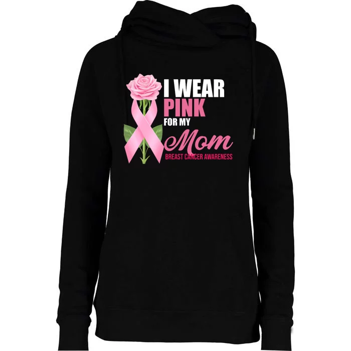 I Wear Pink For My Mom Breast Cancer Floral Ribbon Womens Funnel Neck Pullover Hood