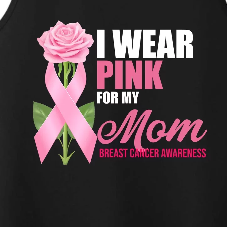 I Wear Pink For My Mom Breast Cancer Floral Ribbon Performance Tank