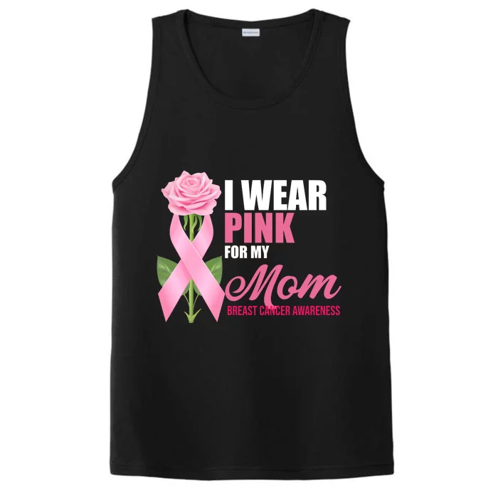 I Wear Pink For My Mom Breast Cancer Floral Ribbon Performance Tank