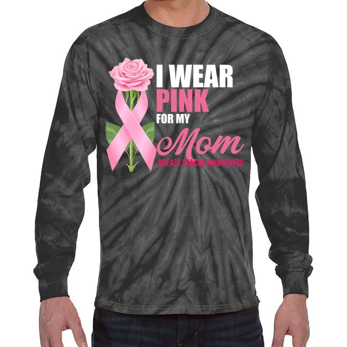 I Wear Pink For My Mom Breast Cancer Floral Ribbon Tie-Dye Long Sleeve Shirt