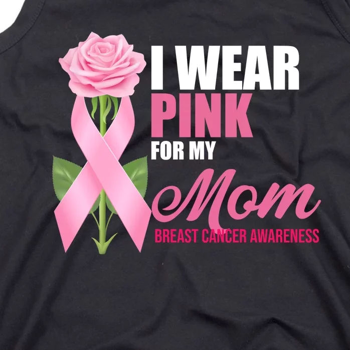 I Wear Pink For My Mom Breast Cancer Floral Ribbon Tank Top