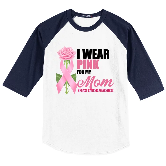 I Wear Pink For My Mom Breast Cancer Floral Ribbon Baseball Sleeve Shirt