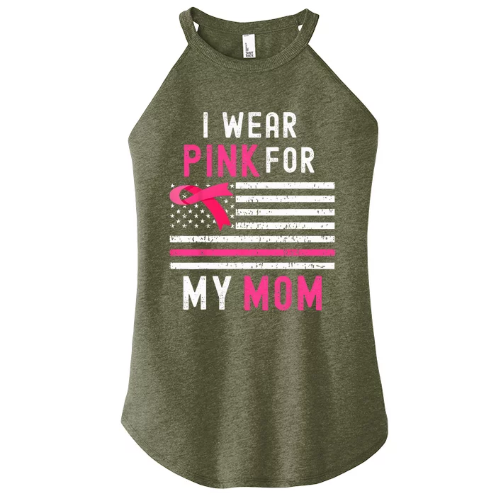 I Wear Pink For My Mom Breast Cancer Awareness Pink Ribbon Women’s Perfect Tri Rocker Tank