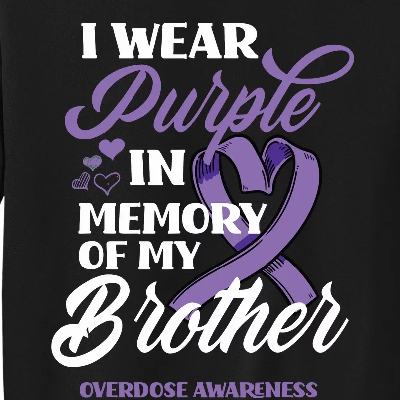 I Wear Purple In Memory Of My Brother Overdose Awareness Sweatshirt