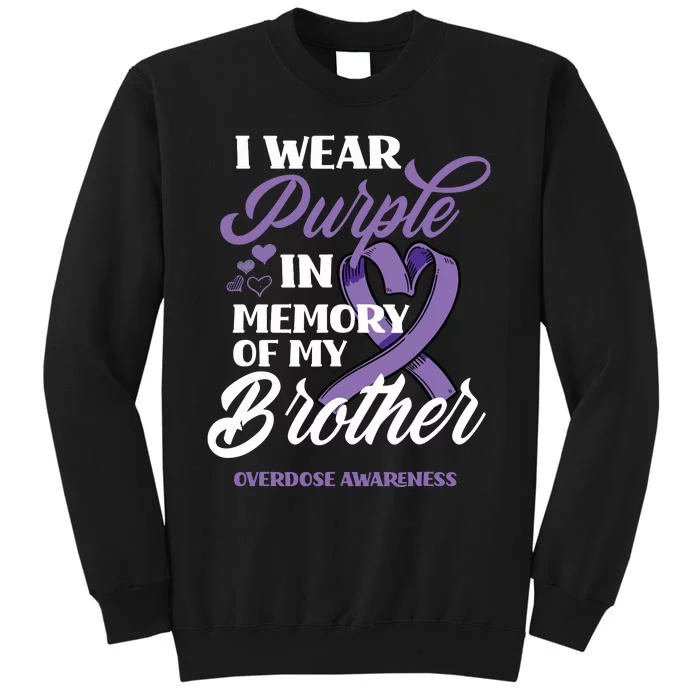 I Wear Purple In Memory Of My Brother Overdose Awareness Sweatshirt