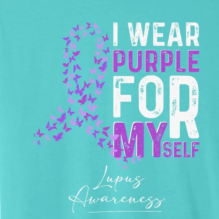 I Wear Purple For Myself Support Lupus Awareness Day Ribbon ChromaSoft Performance T-Shirt