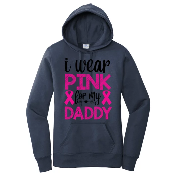 I Wear Pink For My Daddy Pink Ribbon Breast Caner Women's Pullover Hoodie