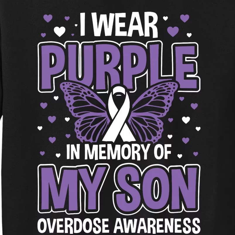 I Wear Purple In Memory Of My Son Overdose Awareness Sweatshirt