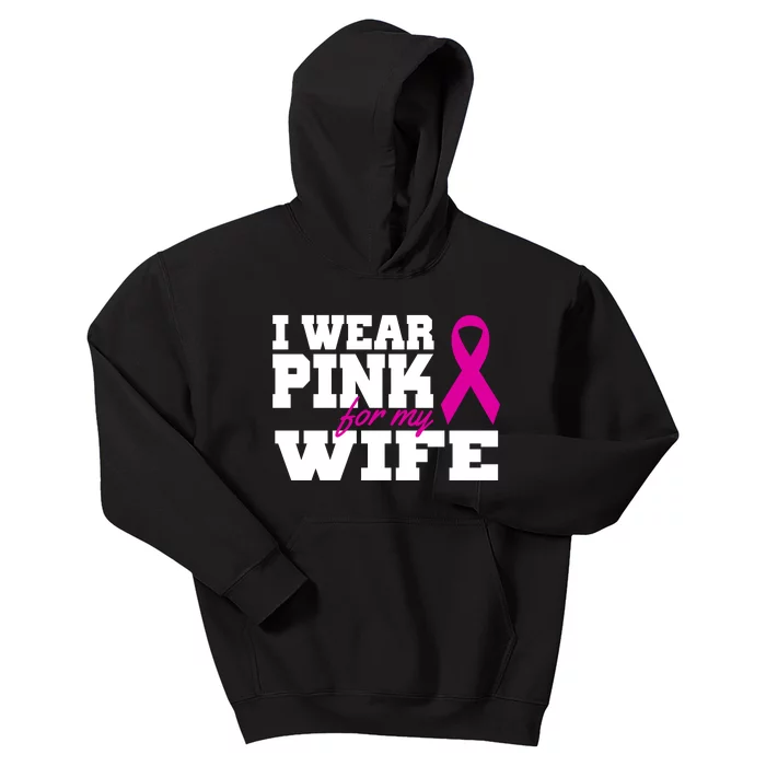 I Wear Pink For My Wife Breast Cancer Kids Hoodie