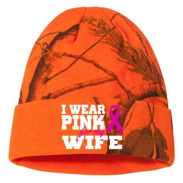 I Wear Pink For My Wife Breast Cancer Kati - 12in Camo Beanie