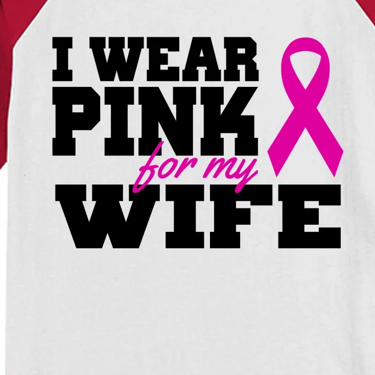 I Wear Pink For My Wife Breast Cancer Kids Colorblock Raglan Jersey