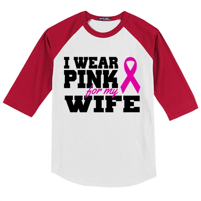 I Wear Pink For My Wife Breast Cancer Kids Colorblock Raglan Jersey