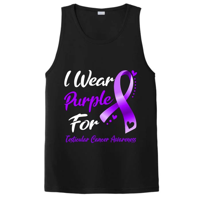 I Wear Purple For Testicular Cancer Awareness Ribbon Great Gift Performance Tank