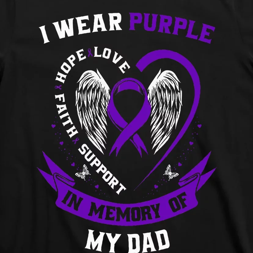 I Wear Purple In Memory of my Dad Alzheimers Awareness Gifts T-Shirt