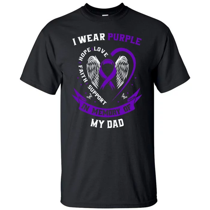 I Wear Purple In Memory of my Dad Alzheimers Awareness Gifts Tall T-Shirt