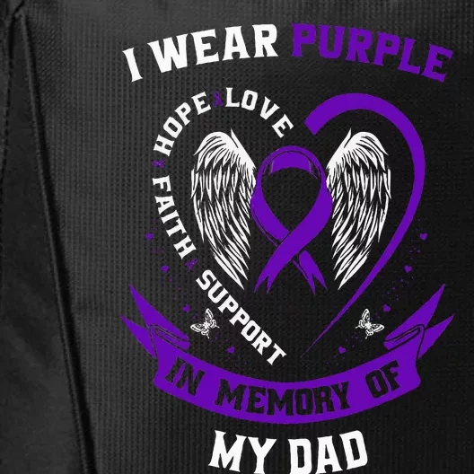 I Wear Purple In Memory of my Dad Alzheimers Awareness Gifts City Backpack