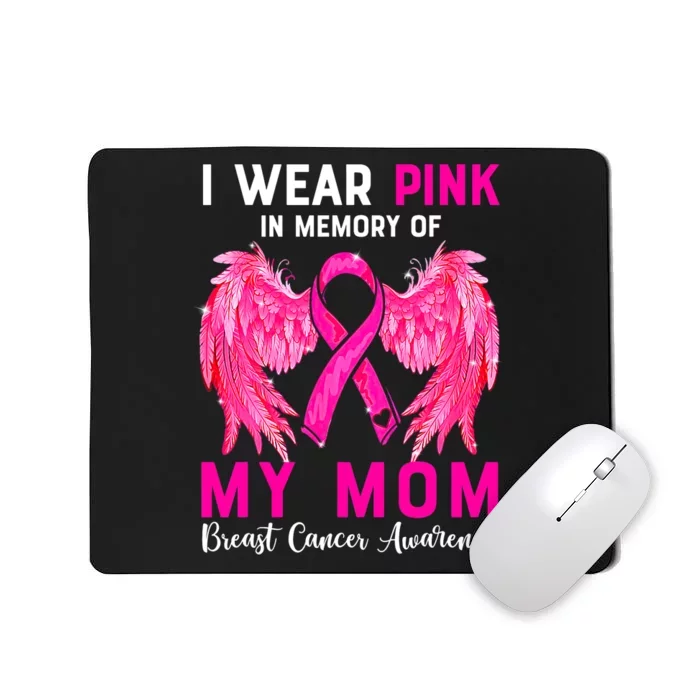 I Wear Pink For My Mom Breast Cancer Awareness Angel Wings Mousepad