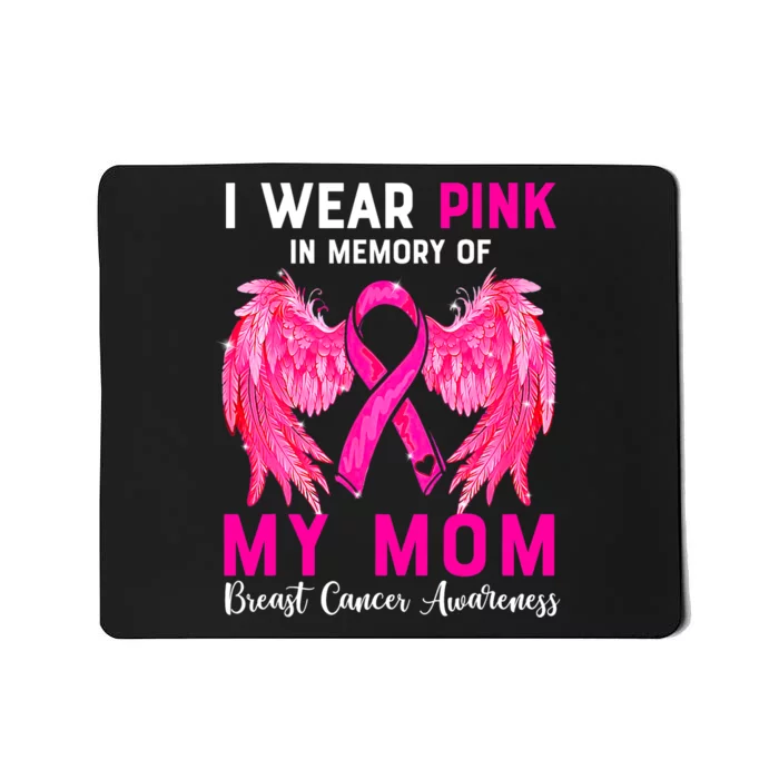 I Wear Pink For My Mom Breast Cancer Awareness Angel Wings Mousepad