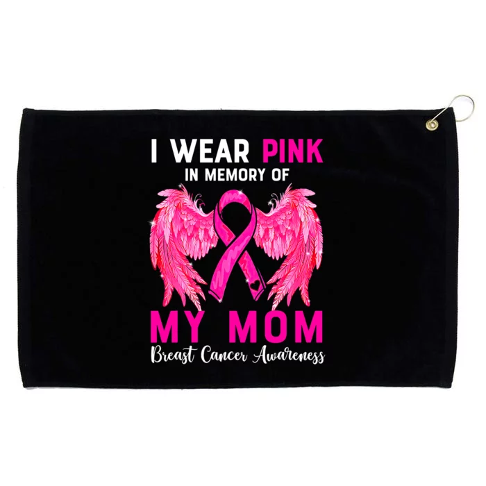 I Wear Pink For My Mom Breast Cancer Awareness Angel Wings Grommeted Golf Towel