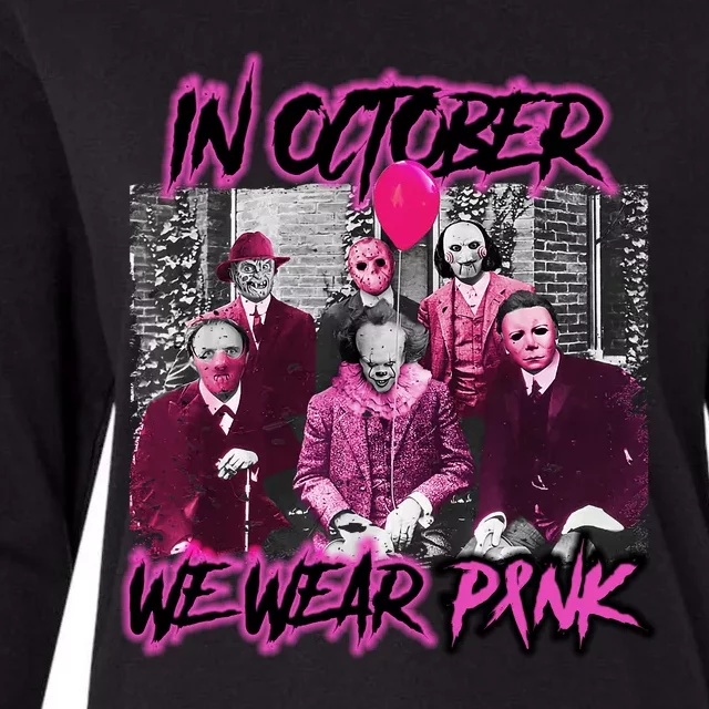 I Wear Pink For Breast Cancer In October Halloween Movies Womens Cotton Relaxed Long Sleeve T-Shirt