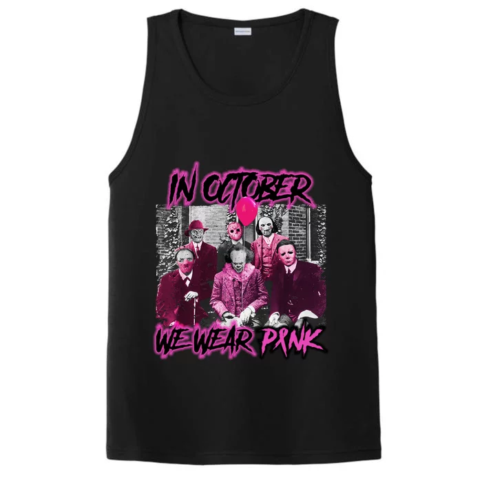 I Wear Pink For Breast Cancer In October Halloween Movies Performance Tank