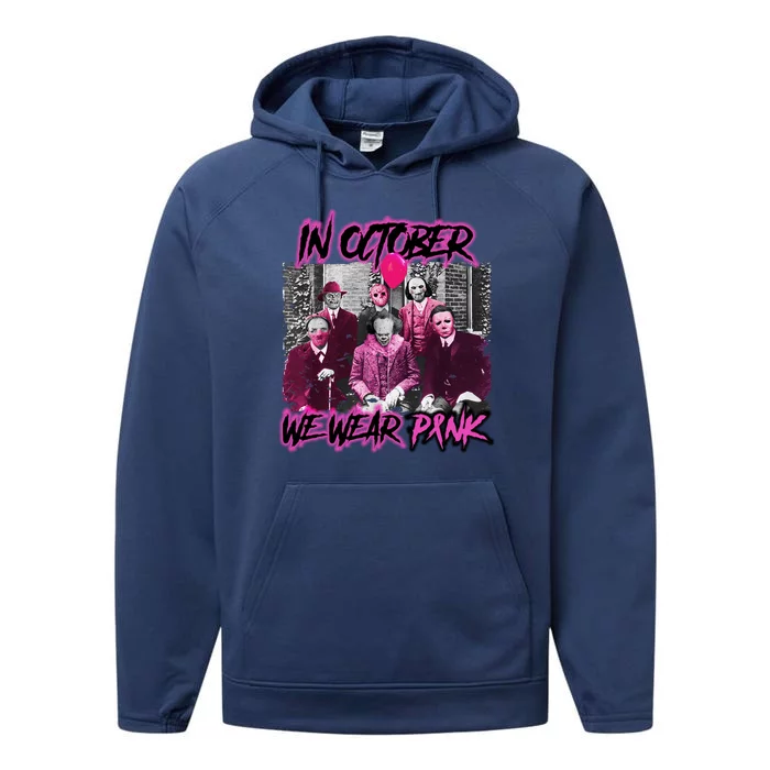 I Wear Pink For Breast Cancer In October Halloween Movies Performance Fleece Hoodie