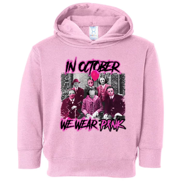 I Wear Pink For Breast Cancer In October Halloween Movies Toddler Hoodie