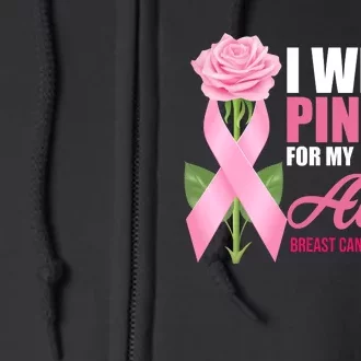 I Wear Pink For My Aunt Breast Cancer Floral Ribbon Full Zip Hoodie