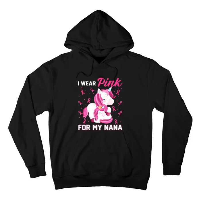 I Wear Pink For My Nana Breast Cancer Awareness Unicorn Hoodie