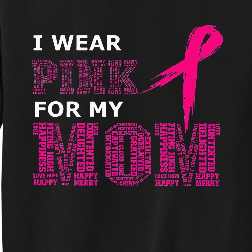 I Wear Pink For My Mom Breast Cancer Awareness Womens Sweatshirt