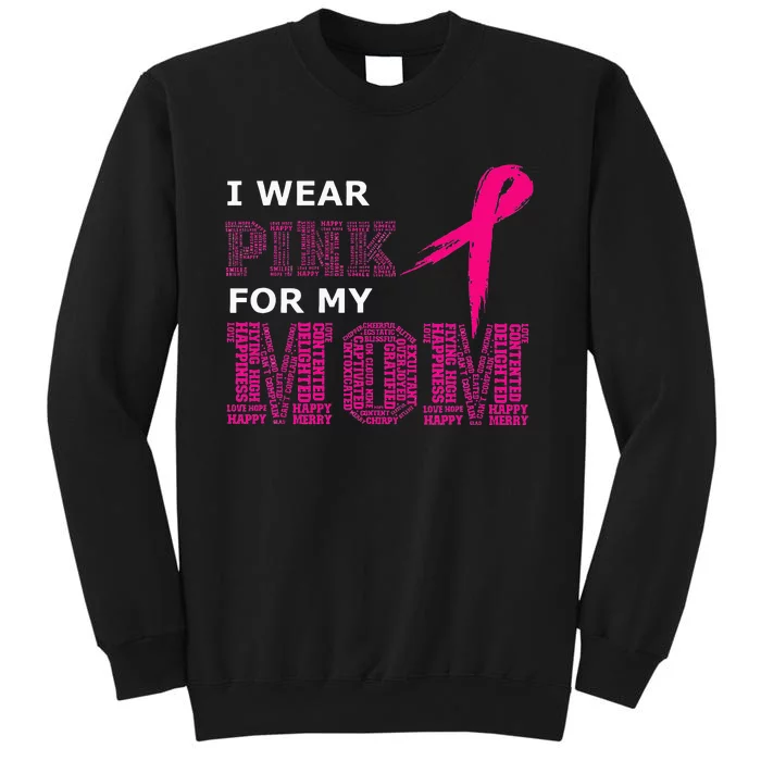 I Wear Pink For My Mom Breast Cancer Awareness Womens Sweatshirt