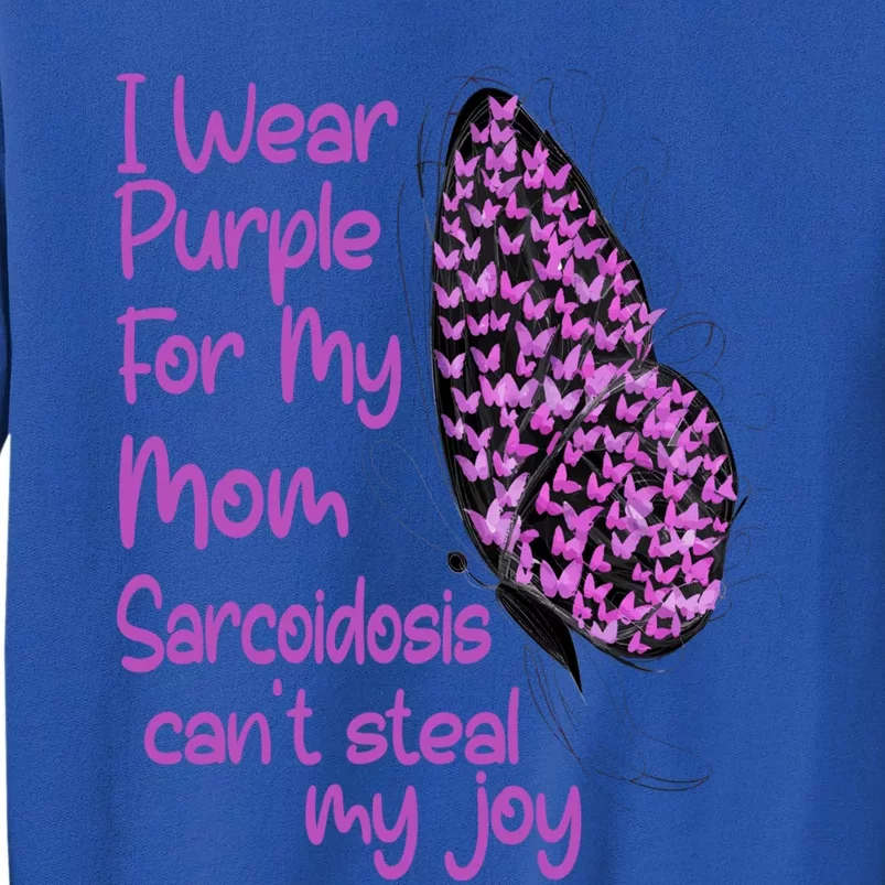 I Wear Purple For Mom Sarcoidosis Awareness Month Great Gift Sweatshirt