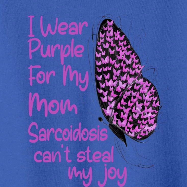 I Wear Purple For Mom Sarcoidosis Awareness Month Great Gift Toddler T-Shirt