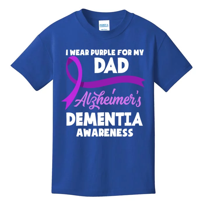 I Wear Purple For My Dad Alzheimer's Detia Awareness Meaningful Gift Kids T-Shirt