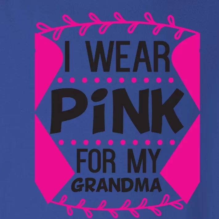 I Wear Pink For My Grandma Breast Cancer Awareness Warrior Funny Gift Toddler Long Sleeve Shirt