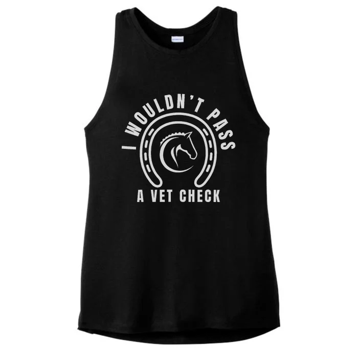 I Wouldnt Pass A Vet Check Ladies Tri-Blend Wicking Tank