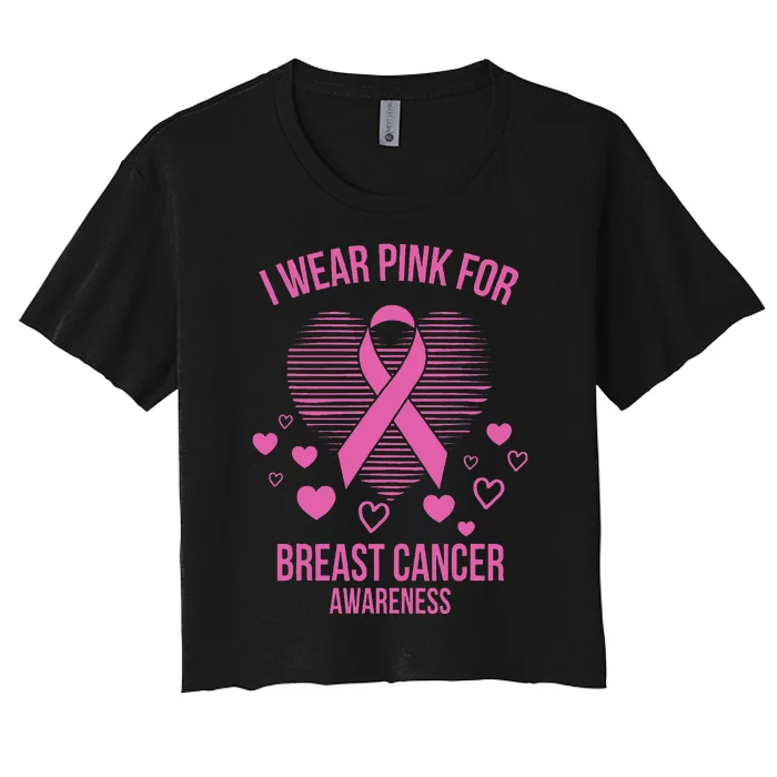 I Wear Pink Ribbon Heart Cool Breast Cancer Awareness Gift Women's Crop Top Tee