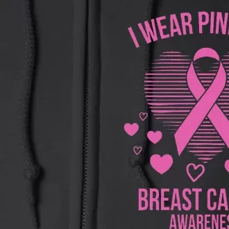 I Wear Pink Ribbon Heart Cool Breast Cancer Awareness Gift Full Zip Hoodie