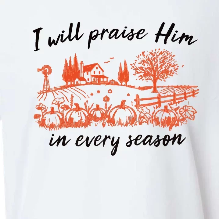 I Will Praise Him In Every Season Jesus Sueded Cloud Jersey T-Shirt