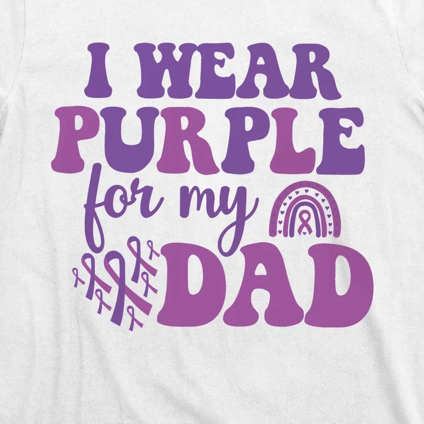 I Wear Purple For My Dad Purple Ribbon T-Shirt