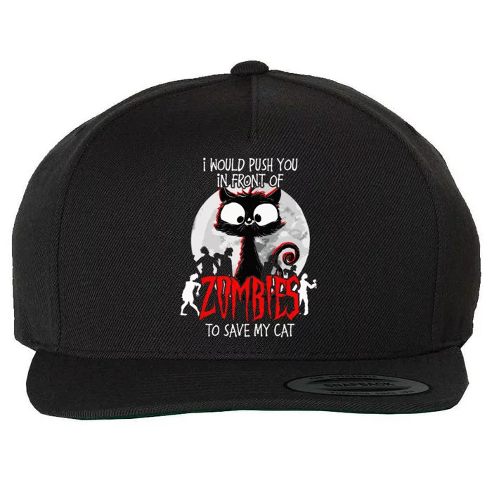 I Would Push You Zombies Cats Zombie Cat Cute Black Cat Wool Snapback Cap