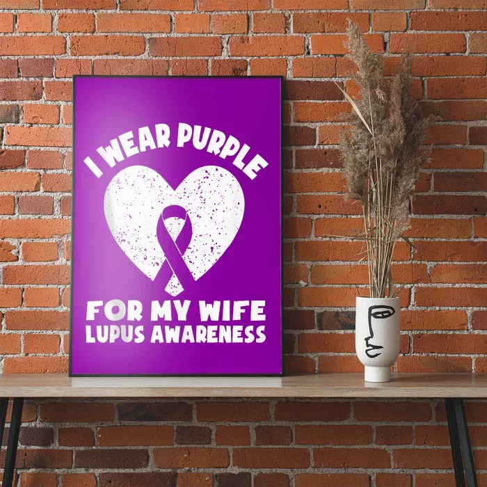 I Wear Purple For My Wife Lupus Awareness Month Ribbon Poster