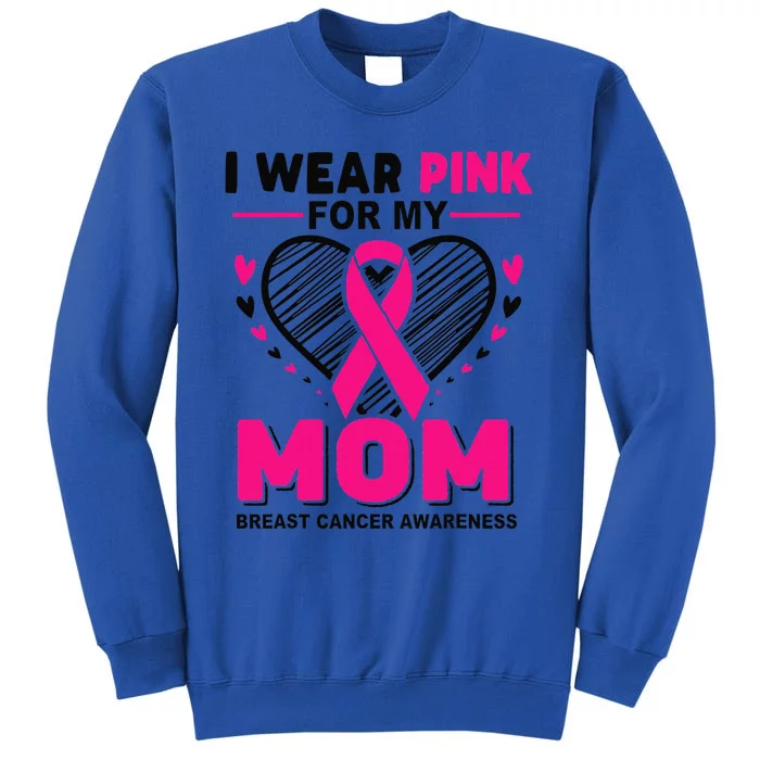 I Wear Pin.K For My Mom Breast Cancer Awareness Supporter Sweatshirt