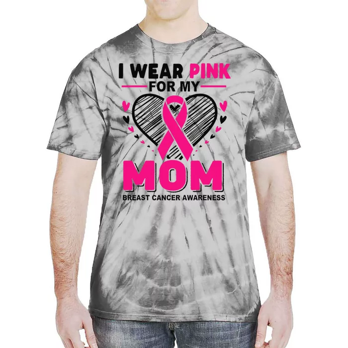 I Wear Pin.K For My Mom Breast Cancer Awareness Supporter Tie-Dye T-Shirt