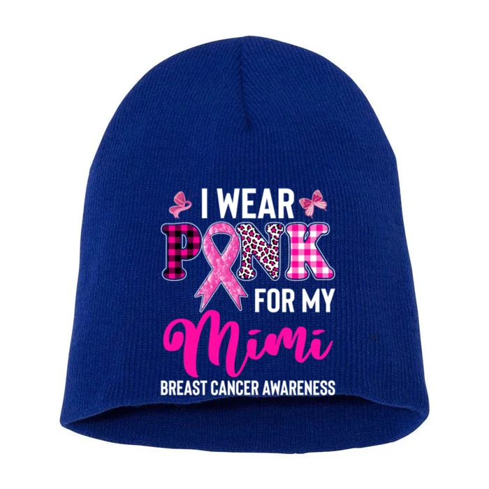 I Wear Pink For My Mimi Cute Gift Short Acrylic Beanie