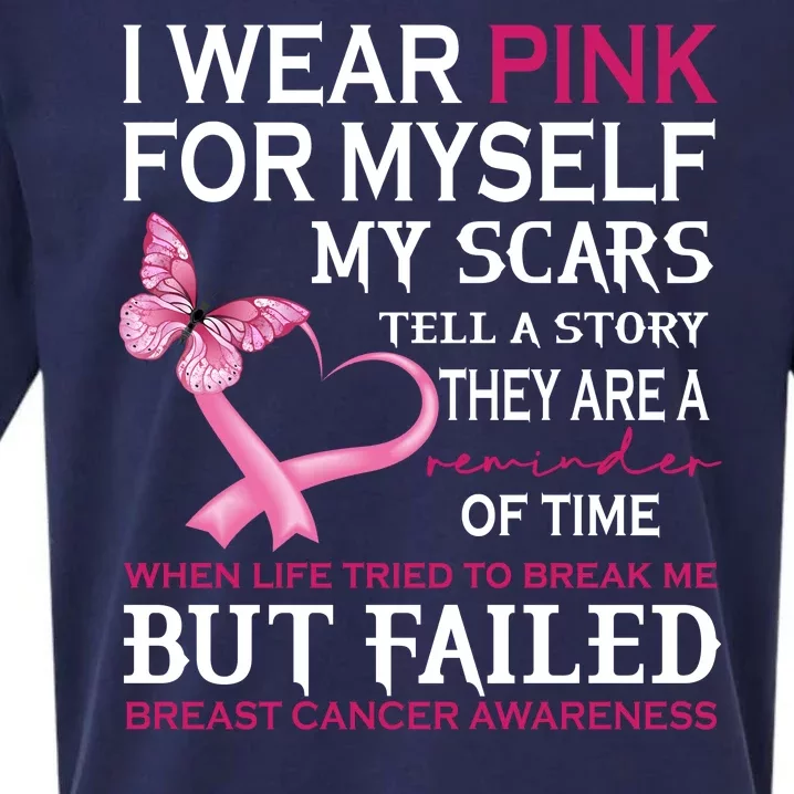 I Wear Pink For Myself My Scars But Failed Breast Cancer Sueded Cloud Jersey T-Shirt