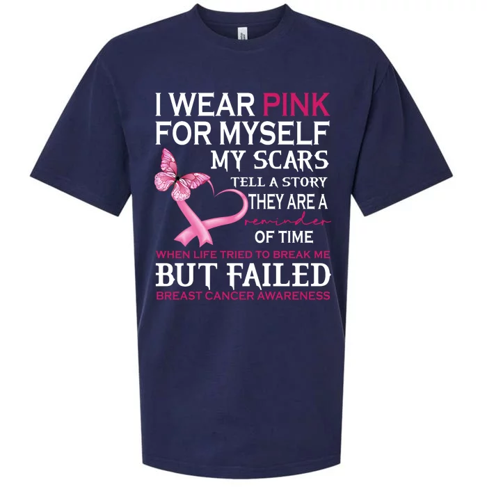 I Wear Pink For Myself My Scars But Failed Breast Cancer Sueded Cloud Jersey T-Shirt