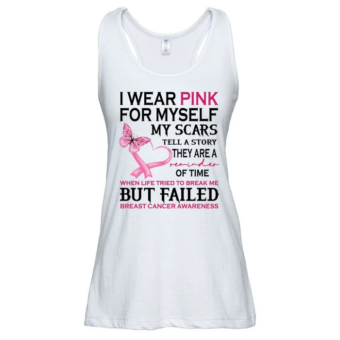 I Wear Pink For Myself My Scars But Failed Breast Cancer Ladies Essential Flowy Tank